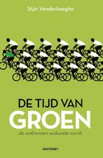 De tijd van groen 9789089243775 Stijn Vanderhaeghe, Verzenden, Gelezen, Stijn Vanderhaeghe