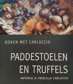 Paddestoelen en truffels / Koken met Carluccio 9789060975701, Boeken, Kookboeken, Verzenden, Zo goed als nieuw, P. Carluccio