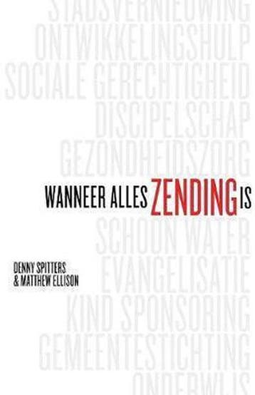 Wanneer Alles Zending Is - Spitters, Verzenden, Gelezen