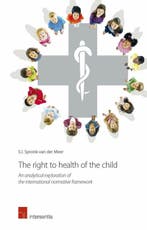 The right to health of the child 9781780682723, Boeken, Verzenden, Gelezen, Sarah-Ida Spronk-van der Meer