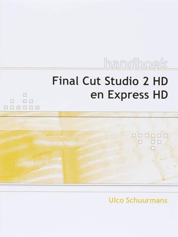 Handboek Final Cut Studio 2 HD en Express HD - U. Schuurmans, Verzenden, Zo goed als nieuw, U. Schuurmans