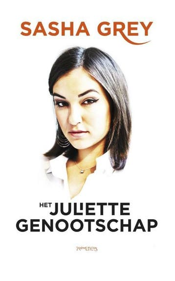 Het Juliette-genootschap - Sasha Grey 9789044626568, Verzenden, Zo goed als nieuw, Sasha Grey