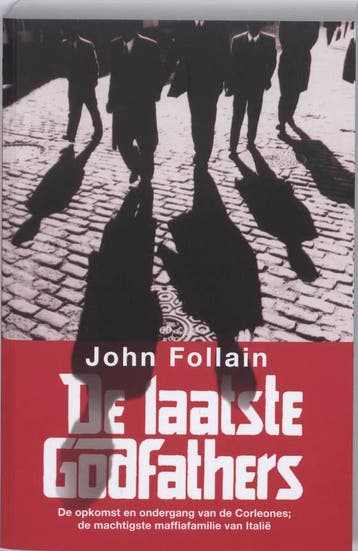 De laatste Godfathers - John Follain 9789061128571, Boeken, Verzenden, Gelezen, John Follain