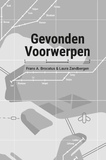 Gevonden Voorwerpen | Frans A. Brocatus | Nieuw, Ophalen of Verzenden, Nieuw, Frans A. Brocatus