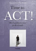 Time to ACT! 9789058718259 Gijs Jansen, Boeken, Psychologie, Verzenden, Gelezen, Gijs Jansen
