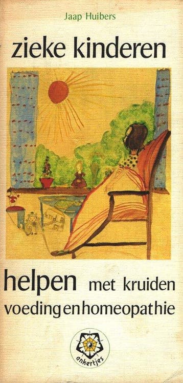 Zieke kinderen helpen met kruiden, voeding en homeopathie /, Boeken, Verzenden, Gelezen, J. Huibers