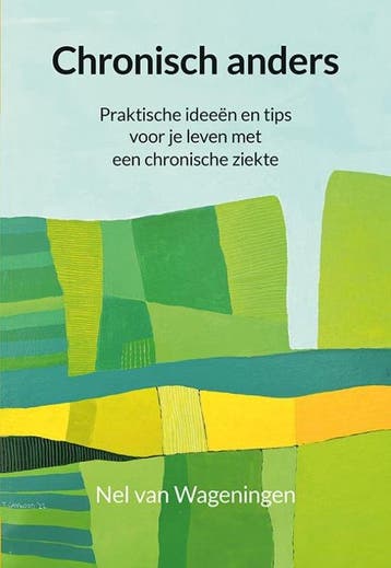 Chronisch anders - Nel van Wageningen 9789463656467, Verzenden, Gelezen, Nel van Wageningen