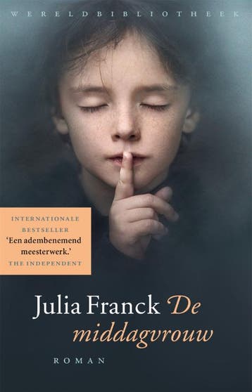 De middagvrouw - Julia Franck 9789028452046, Verzenden, Gelezen, Julia Franck