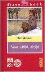 Voor altijd, altijd / Bizon boek 9789027623249 Bart Moeyaert, Boeken, Kinderboeken | Jeugd | onder 10 jaar, Verzenden, Gelezen