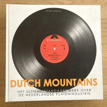 Peter Voskuil - Dutch Mountains. Het standaardwerk over de