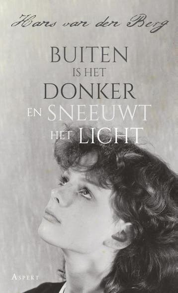 Buiten Is Het Donker En Sneeuwt Het Licht | Hans Berg, Ophalen of Verzenden, Nieuw, Hans Berg