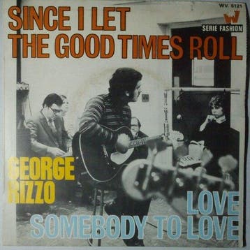 George Rizzo - Since I let good times roll - Single, Verzenden, Nieuw in verpakking