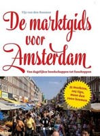De marktgids voor Amsterdam 9789462251496, Verzenden, Zo goed als nieuw, Tijs van den Boomen