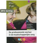 De professionele werker in de maatschappelijke zorg, Boeken, Verzenden, Gelezen, R. van Midde
