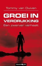 Groei in verdrukking 9783990642559 Tommy van Duiven, Verzenden, Zo goed als nieuw, Tommy van Duiven
