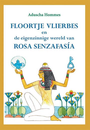 Floortje Vlierbes En De Eigenzinnige Wereld Van Rosa Senzafa, Ophalen of Verzenden, Nieuw, Aduscha Hommes