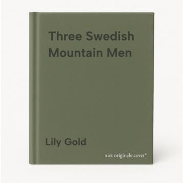 Three Swedish Mountain Men - Lily Gold 9781739586782, Verzenden, Zo goed als nieuw, Lily Gold
