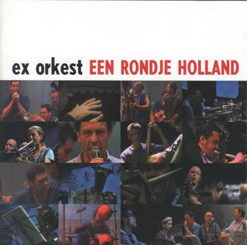 cd - Ex Orkest - Een Rondje Holland, Verzenden, Zo goed als nieuw