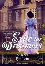 Exile for Dreamers 9780765376039 Kathleen Baldwin, Boeken, Verzenden, Gelezen, Kathleen Baldwin