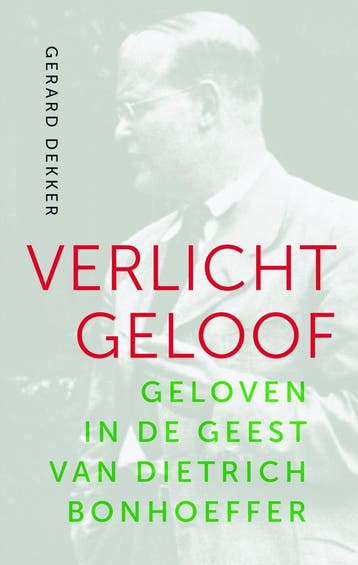 Verlicht geloof - Gerard Dekker 9789043528382, Verzenden, Gelezen, Gerard Dekker