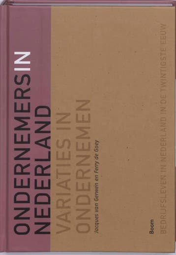 Ondernemers in Nederland / Bedrijfsleven in Nederland in de, Verzenden, Zo goed als nieuw, J. van Gerwen