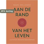 Aan de rand van het leven 9789493175884 Babs Willemse, Boeken, Verzenden, Zo goed als nieuw, Babs Willemse