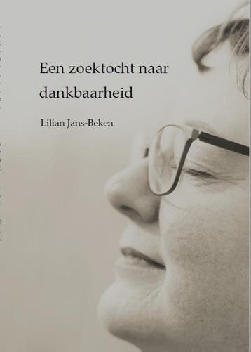 Een zoektocht naar dankbaarheid - Lilian Jans-Beken, Verzenden, Gelezen, Lilian Jans-Beken