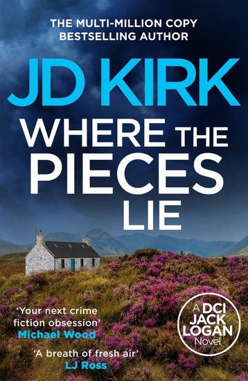 DCI Logan Crime Thrillers19- Where the Pieces Lie - JD KIRK, Verzenden, Gelezen, JD KIRK