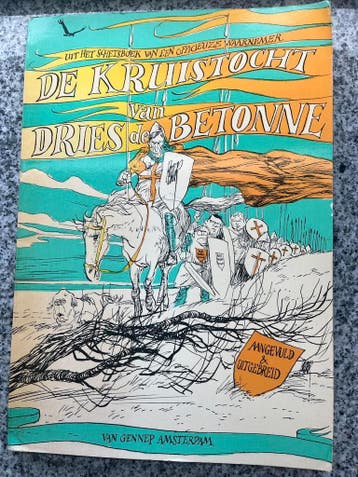 De kruistocht van Dries de Betonne, Overige gebieden, Verzenden, Peter van Straaten, Gelezen