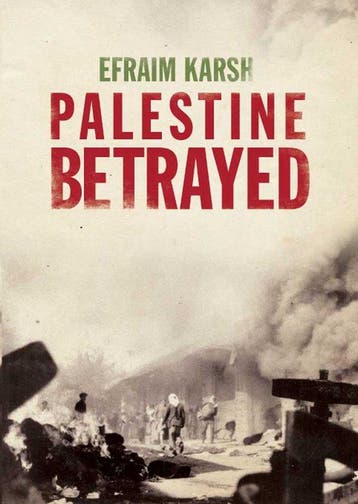 9780300172348 Palestine Betrayed | Tweedehands, Verzenden, Zo goed als nieuw, Efraim Karsh