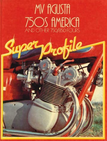 MV Agusta - 750S America & Other 750/850 Fours Super Profile, Verzenden, Gelezen, Algemeen