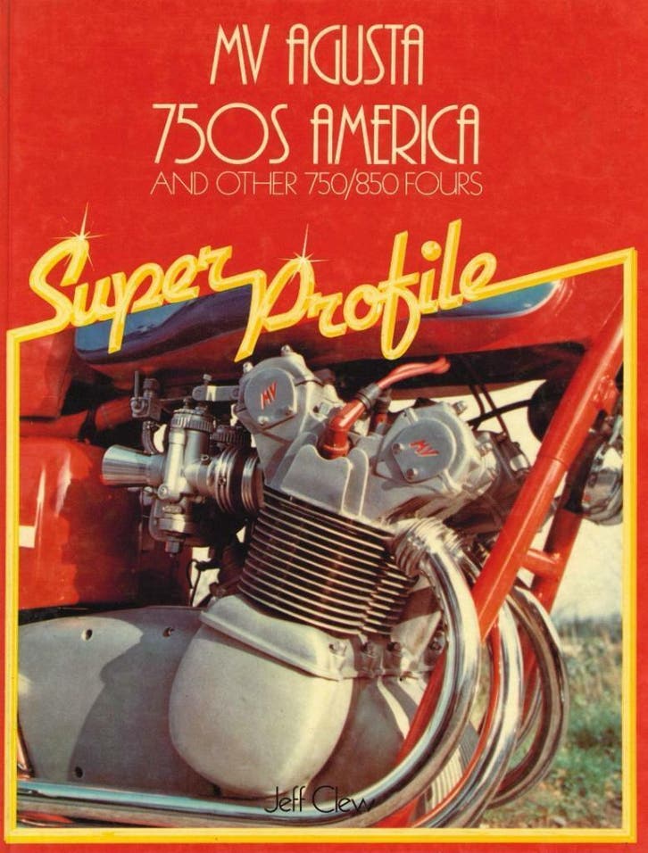 MV Agusta - 750S America & Other 750/850 Fours Super Profile, Boeken, Motoren, Algemeen, Gelezen, Verzenden