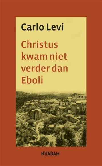 Christus Kwam Niet Verder Dan Eboli | Carlo Levi & Margriet, Ophalen of Verzenden, Zo goed als nieuw, Carlo Levi & Margriet Agricola