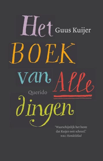 Het Boek Van Alle Dingen | Guus Kuijer, Boeken, Ophalen of Verzenden, Zo goed als nieuw, Guus Kuijer