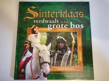 Sinterklaas - Verdwaalt in het grote bos - Johan Bond., Boeken, Verzenden, Gelezen, Johan Bond.