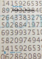 Maths in Motion 9789080407008 Theo de Haan, Verzenden, Gelezen, Theo de Haan