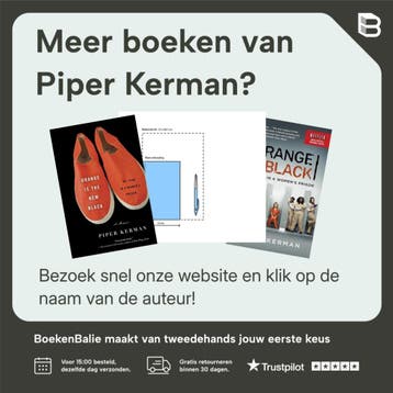 Orange is The New Black - Piper Kerman 9780349139869, Verzenden, Zo goed als nieuw, Piper Kerman