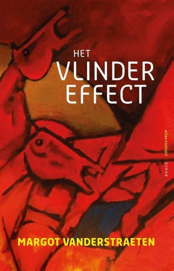 Het vlindereffect - Margot Vanderstraeten 9789025444297, Verzenden, Gelezen, Margot Vanderstraeten