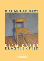 Djam karet / Elastiektijd | 9789493214835 | Richard Akihary, Zo goed als nieuw, Richard Akihary