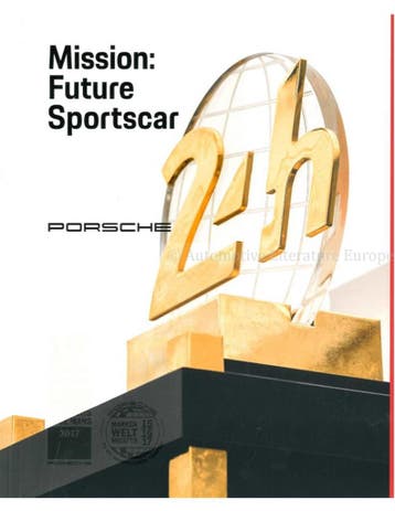 PORSCHE: MISSION FUTURE SPORTSCAR 2017 (2017 RACE SEIZOEN), Nieuw, Porsche, Author