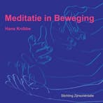 Meditatie in Beweging 9789079384013 Hans Knibbe, Verzenden, Gelezen, Hans Knibbe