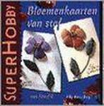 Bloemenkaarten van stof / SuperHobby 9789021326764, Verzenden, Gelezen, E. Bisschop