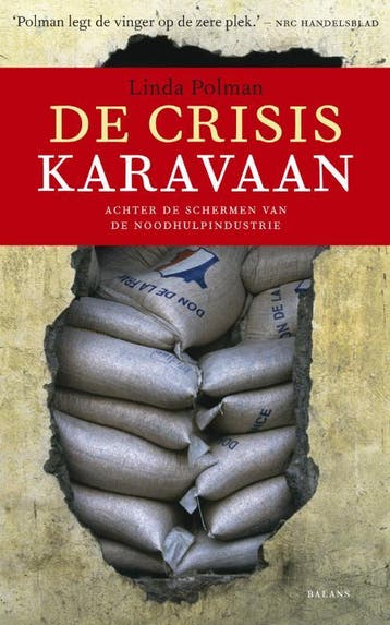 De crisiskaravaan - Linda Polman 9789050189736, Verzenden, Zo goed als nieuw, Linda Polman