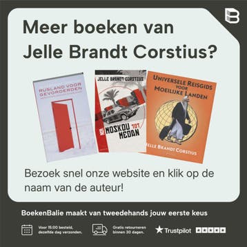 Universele reisgids voor moeilijke landen 9789044619089, Boeken, Reisgidsen, Verzenden, Zo goed als nieuw, Jelle Brandt Corstius