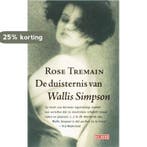 De duisternis van Wallis Simpson 9789044508079 R. Tremain, Verzenden, Gelezen, R. Tremain