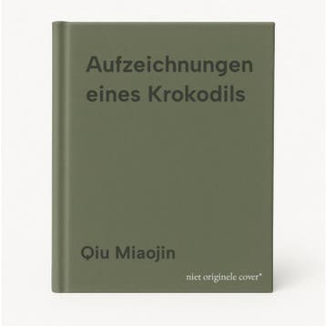 Aufzeichnungen eines Krokodils - Qiu Miaojin 9783897414419, Verzenden, Gelezen, Qiu Miaojin