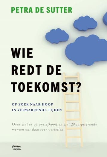 Wie Redt De Toekomst? | Petra De Sutter; Sophie Dejaegher, Ophalen of Verzenden, Nieuw, Petra De Sutter; Sophie Dejaegher