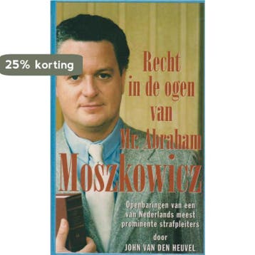 Recht in ogen van mr.abr.moszkowicz - J. van den Heuvel, Boeken, Verzenden, Gelezen, J. van den Heuvel