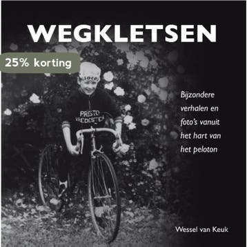 Wegkletsen - Wessel van Keuk 9789491354540, Boeken, Verzenden, Zo goed als nieuw, Wessel van Keuk