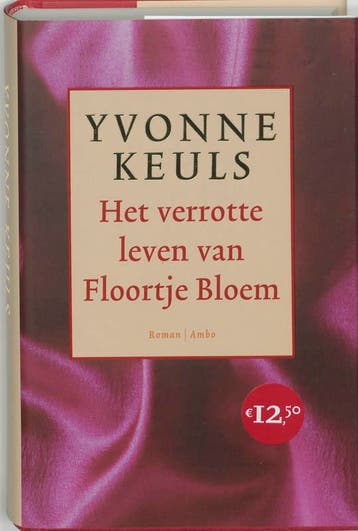 Het verrotte leven van Floortje Bloem 9789026319891, Verzenden, Zo goed als nieuw, Yvonne Keuls